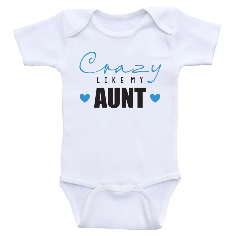 Aunt Baby Clothes "Crazy Like My Aunt" Funny Baby Bodysuits